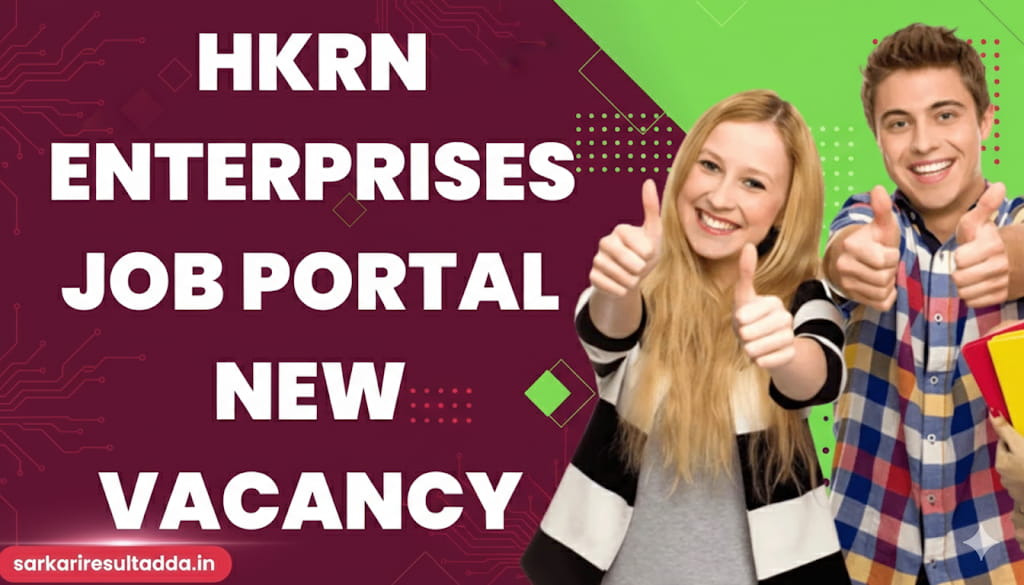 HKRN Enterprises Recruitment 2026